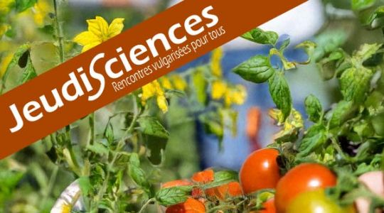 Jeudi Sciences Des champs aux savoirs partagés